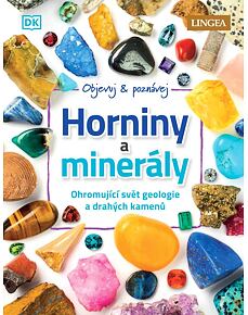 Horniny a minerály - Ohromující svět geologie a drahých kamenů